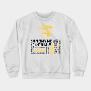 Old school telephone - anonymous calls Crewneck Sweatshirt